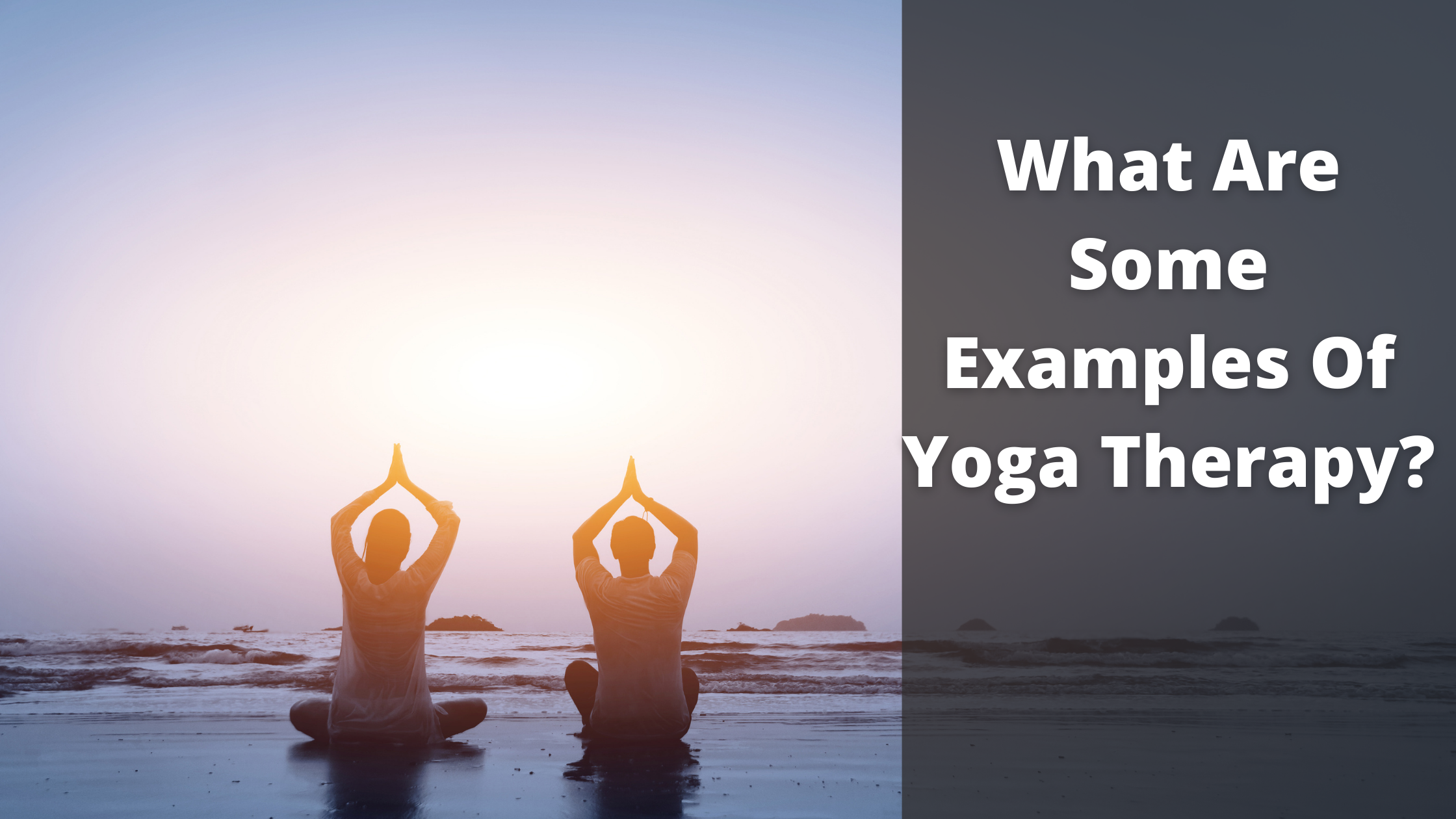Examples of Yoga Therapy