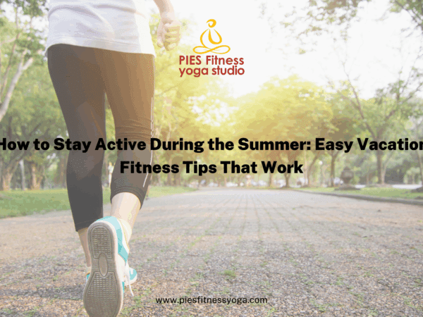 How to Stay Active During the Summer