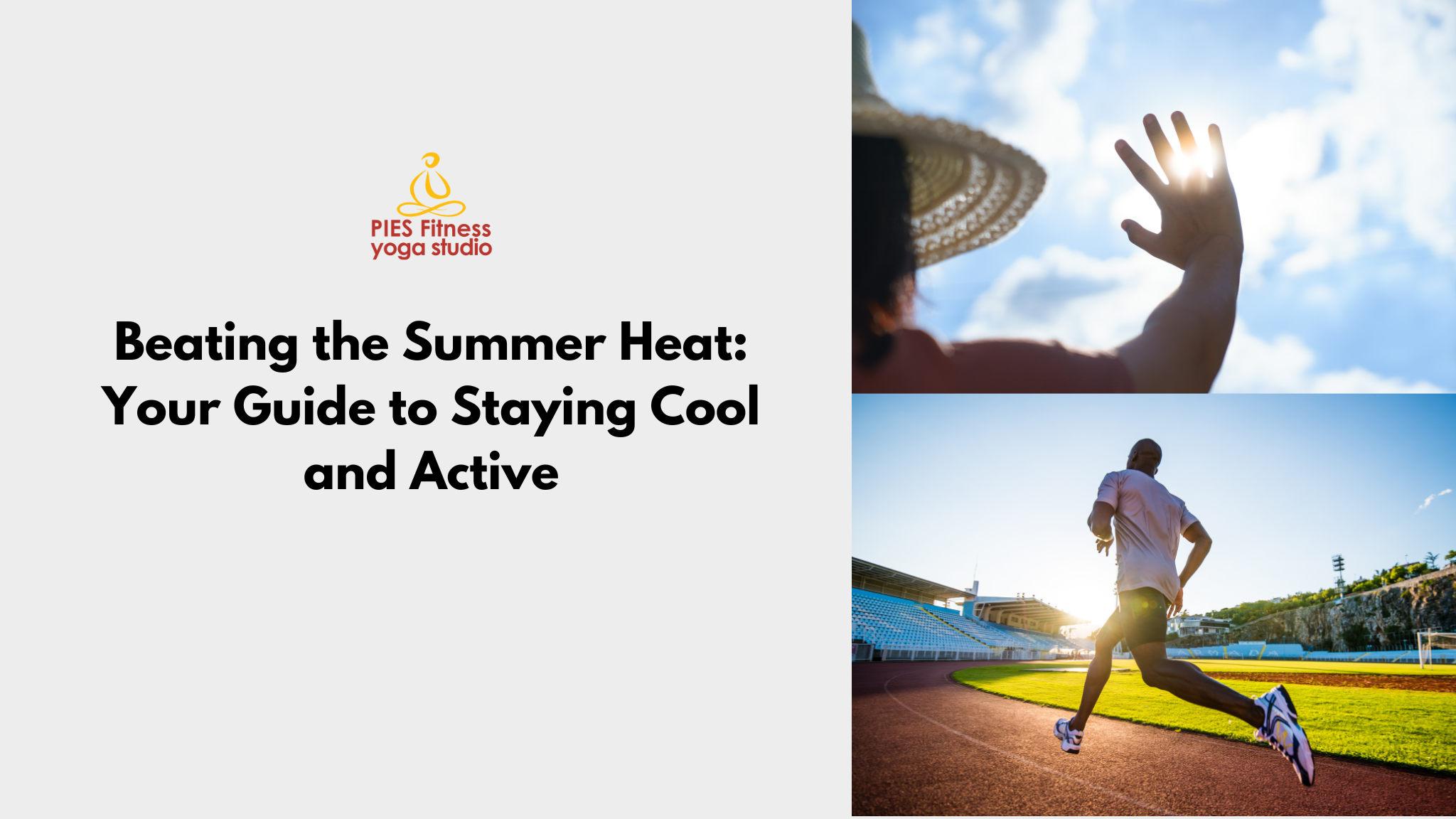 Beating the Summer Heat: Your Guide to Staying Cool and Active